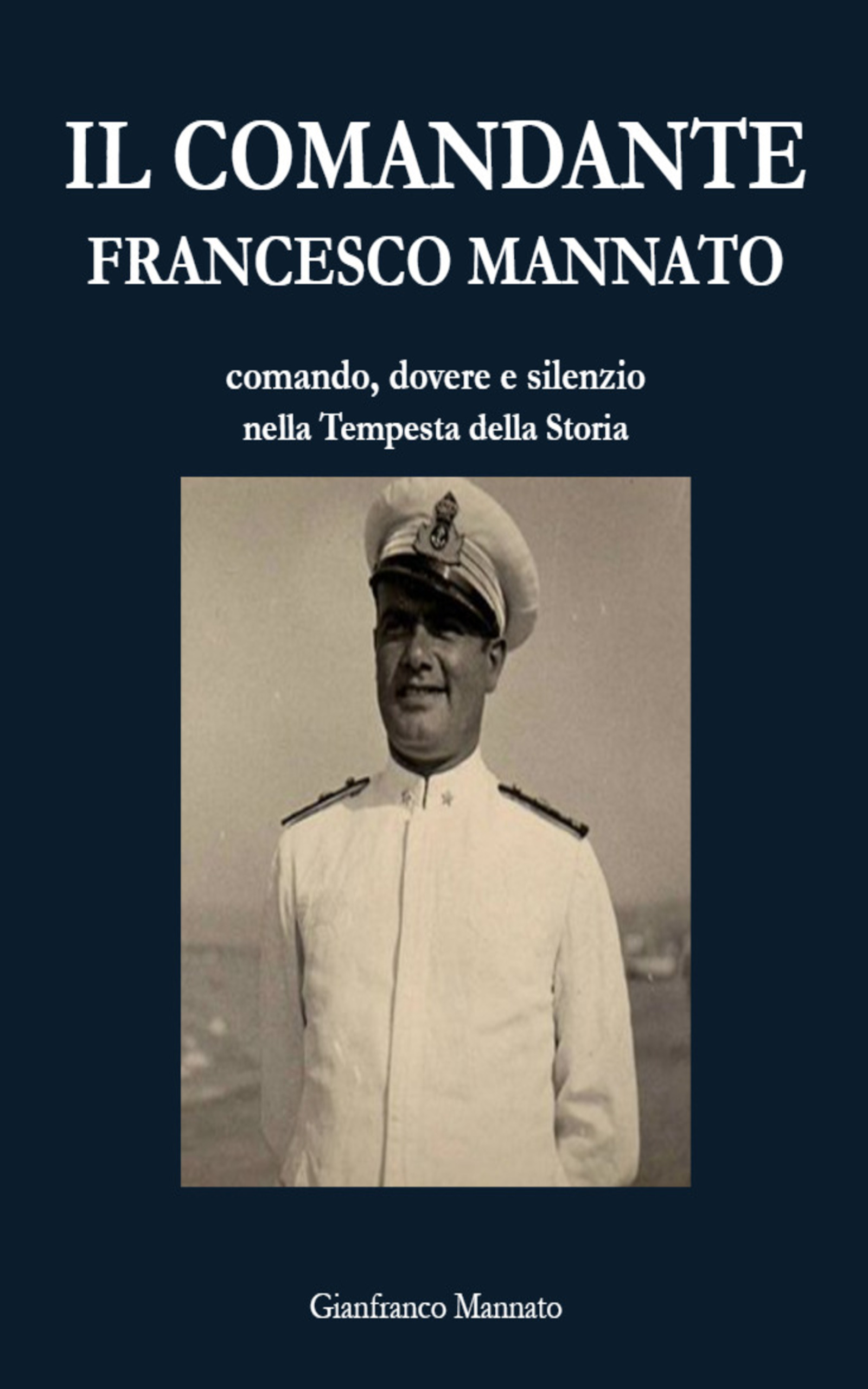 Il Comandante Francesco Mannato Cover Kindle.jpg